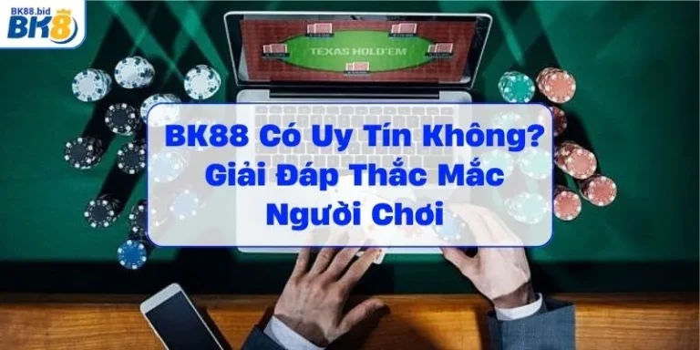 bk88-co-uy-tin-khong